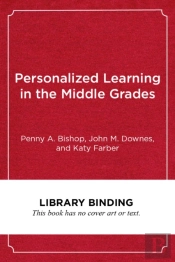 Personalized Learning In The Middle Grades