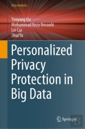 Personalized Privacy Protection In Big Data