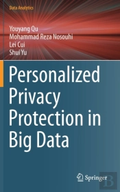 Personalized Privacy Protection In Big Data