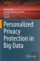 Personalized Privacy Protection In Big Data