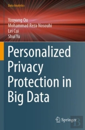 Personalized Privacy Protection In Big Data