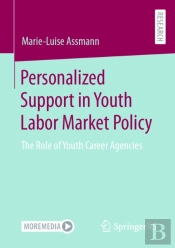 Personalized Support In Youth Labor Market Policy