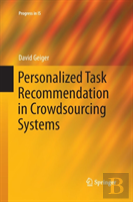 Personalized Task Recommendation In Crowdsourcing Systems