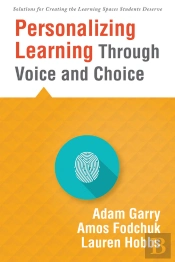 Personalizing Learning Through Voice And Choice