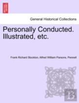 Personally Conducted. Illustrated, Etc.