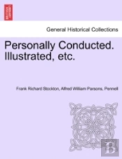 Personally Conducted. Illustrated, Etc.