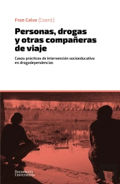 Personas, Drogas Y Otras Compañeras De Viaje