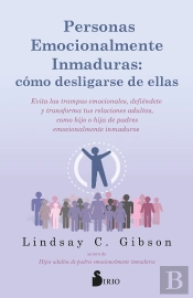 Personas Emocionalmente Inmaduras Como Desligarse De Ellas