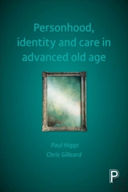 Bertrand.pt - Personhood, Identity And Care In Advanced Old Age