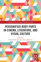 Personified Body Parts In Cinema, Literature, And Visual Culture