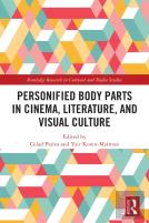 Personified Body Parts In Cinema, Literature, And Visual Culture