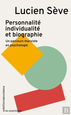 Bertrand.pt - Personnalité, Individualité Et Biographie : Un Parcours Marxiste En Psychologie