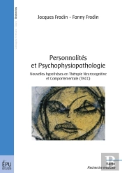 Personnalités Et Psychophysiopathologie : Nouvelles Hypothèses En Thérapie Neurocognitive Et Comportementale (Tncc)