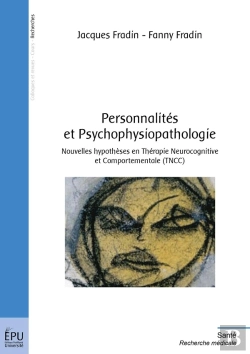 Bertrand.pt - Personnalités Et Psychophysiopathologie : Nouvelles Hypothèses En Thérapie Neurocognitive Et Comportementale (Tncc)