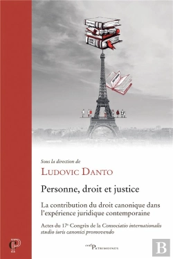Bertrand.pt - Personne, Droit Et Justice : La Contribution Du Droit Canonique Dans L'Expérience Juridique Contemporaine