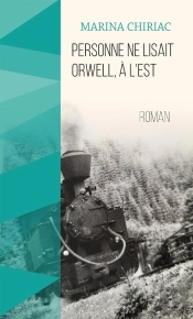 Personne Ne Lisait Orwell, A L'Est
