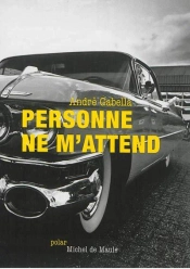 Personne ne m'attend
