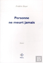 Personne Ne Meurt Jamais