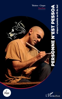 Bertrand.pt - Personne N'Est Pessoa : Cirque & Poésie Au Fil Du Soi