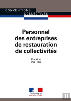 Bertrand.pt - Personnel Des Entreprises De Restauration De Collectivités ; Convention Collective Nationale Étendue
