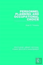 Personnel Planning And Occupational Choice