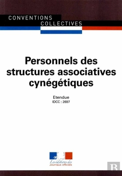 Bertrand.pt - Personnels Des Structures Associatives Cynégétiques ; Convention Collective Nationale Étendue, Idcc 2697 (3e Édition)