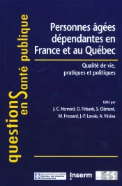 Personnes Agees Dependantes En France Et - Henrard/Personnes Agees Dependantes En France Et/Au Quebe