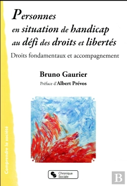 Bertrand.pt - Personnes En Situation De Handicaps Au Défi Des Droits Et Libertés ; Droits Fondamentaux Et Accompagnement
