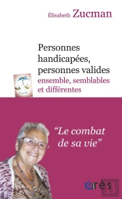 Personnes Handicapées, Personnes Valides : Ensemble, Semblables Et Différents