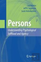 Persons: Understanding Psychological Selfhood And Agency