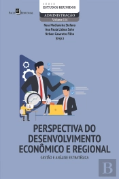 Perspectiva Do Desenvolvimento Econômico E Regional: Gestão E Análise Estratégica