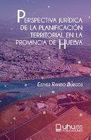 Perspectiva Jurídica De La Planificación Territorial En La Provincia De Huelva