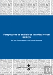 Perspectivas De Análisis De La Unidad Verbal. Seres