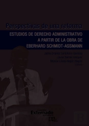 Perspectivas De Una Reforma Estudios De Derecho Administrativo A Partir De La Obra De Eberhard Schmidt Assmann