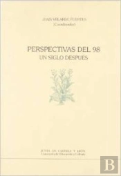 Perspectivas Del 98.Un Siglo Despues