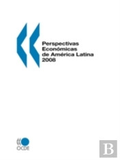 Perspectivas Economicas De America Latina 2008