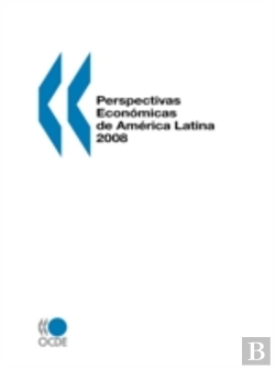 Bertrand.pt - Perspectivas Economicas De America Latina 2008