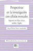 Perspectivas En La Investigacion Con Celulas Troncales.