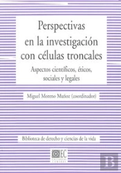 Perspectivas En La Investigacion Con Celulas Troncales.