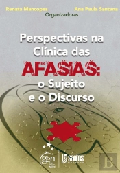 Perspectivas na Clínica das Afasias