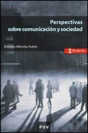 Perspectivas Sobre Comunicación Y Sociedad (2a Ed.)