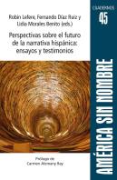 Perspectivas Sobre El Futuro De La Narrativa Hispanica: Ensa
