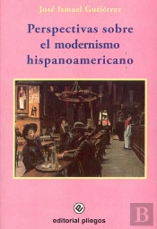 Perspectivas Sobre El Modernismo Hispanoamericano