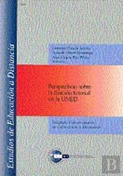 Perspectivas Sobre La Función Tutorial En La Uned