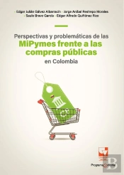 Perspectivas Y Problemáticas De Las Mipymes Frente A Las Compras Públicas En Colombia