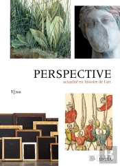 Perspective : Actualité En Histoire De L'Art, 2018-1