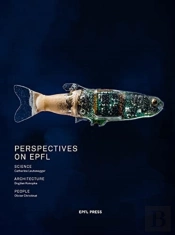 Perspective On Epfl Â€“ Science, Architecture, People
