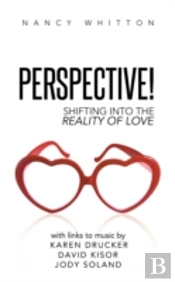 Perspective!: Shifting Into The Reality