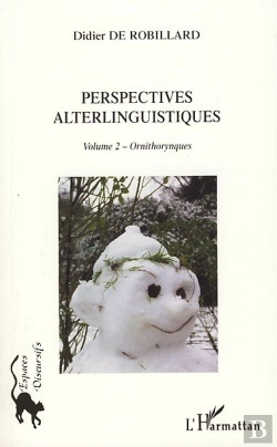 Bertrand.pt - Perspectives Alterlinguistiques Tome 2 ;Ornithorynques