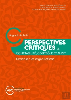 Bertrand.pt - Perspectives Critiques En Comptabilité, Contrôle Et Audit : Repenser Les Organisations